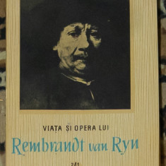 Petru Comarnescu - Viata si opera lui Rembrandt van Ryn
