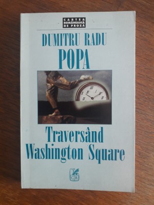 Traversand Washington Square - Dumitru Radu Popa, autograf / R3P3F foto