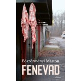 Fenevad - B&ouml;sz&ouml;rm&eacute;nyi M&aacute;rton