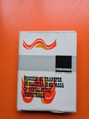 Procese de transfer de caldură si de masă &icirc;n instalațiile industriale - autor colectiv