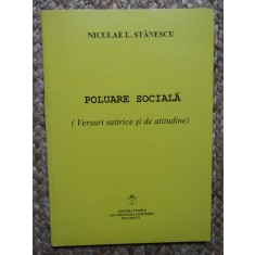 NICOLAE L. STANESCU - POLUARE SOCIALA VERSURI SATIRICE SI DE ATITUDINE