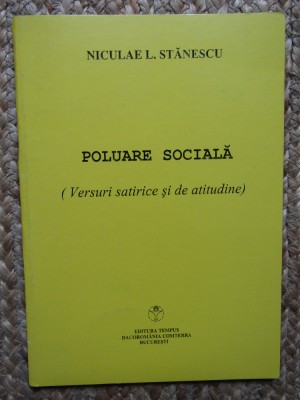 NICOLAE L. STANESCU - POLUARE SOCIALA VERSURI SATIRICE SI DE ATITUDINE foto