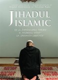 Jihadul islamic | Nicolae Radu, Anghel Andreescu, Rao