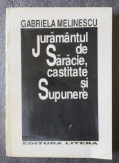 Gabriela Melinescu - Juramantul de Saracie, Castitate ?i Supunere antologie 1993 foto