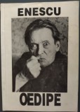 CAIET-PROGRAM SPECTACOL OPERA: GEORGE ENESCU - OEDIPE (REGIA ANDREI SERBAN/1995)