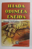 ILIADA , ODISEEA , ENEIDA , repovestite de GEORGE ANDREESCU , 1994