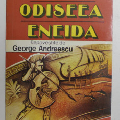 ILIADA , ODISEEA , ENEIDA , repovestite de GEORGE ANDREESCU , 1994