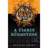 A tigris k&uuml;ldet&eacute;se - Colleen Houck
