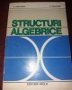 STRUCTURI ALGEBRICE - A. DRAGOMIR, P. DRAGOMIR