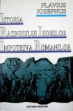 Istoria razboiului iudeilor impotriva romanilor - Flavius Josephus