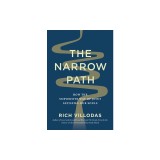 The Narrow Path: How the Subversive Way of Jesus Satisfies Our Souls