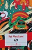 Roman 69 de Ryu Murakami, Editia Polirom 2022, Brosata, 242 Pagini