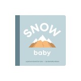 Snow Baby: Board Book for Early Learners