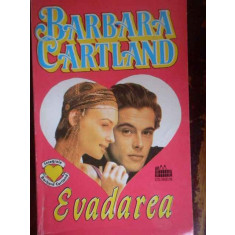 Evadarea - Barbara Cartland ,301152