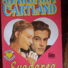 Evadarea - Barbara Cartland ,301152