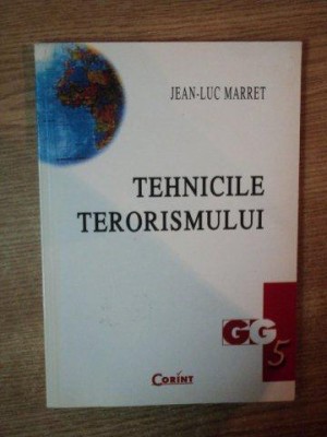 TEHNICILE TERORISMULUI de JEAN-LUC MARRET , 2002 foto