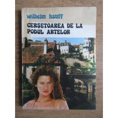 Wilhelm Hauff - Cersetoarea de la podul artelor