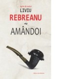 Amandoi - Liviu Rebreanu