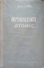 Imperialismul Atomic - James S. Allen, Editura de Stat 1954, Istorie, 334 pagini, Coperta Cartonata