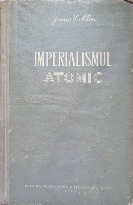 IMPERIALISMUL ATOMIC-JAMES S. ALLEN-237495