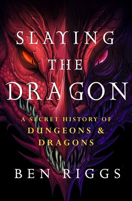 Slaying the Dragon: A Secret History of Dungeons and Dragons foto