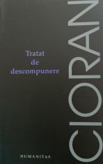 Emil Cioran - Tratat de descompunere foto