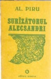 Surazatorul Alecsandri Alexandru Piru Editura Minerva 1991 233 pagini Literatura Romana Clasica Carte Veche