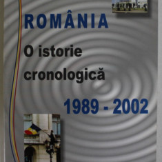 ROMANIA , O ISTORIE CRONOLOGICA 1989-2002 de STAN STOICA , 2002