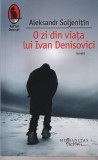 Aleksandr Soljenitin - O zi din viata lui Ivan Denisovici (editia 2013)