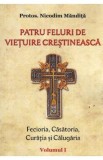 Patru feluri de vietuire crestineasca Vol.1 - Nicodim Mandita