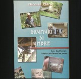 DRUMURI ȘI UMBRE - NICOLAE PĂTRUȚ, &Icirc;NTRE DOUĂ EUROPE, ITINERAR BANAT DE MUNTE