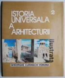 Istoria universala a arhitecturii, volumul 2 &ndash; Gheorghe Curinschi Vorona