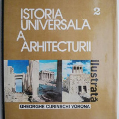 Istoria universala a arhitecturii, volumul 2 – Gheorghe Curinschi Vorona