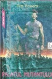 Palatul mutantului Tim Powers carte editura Baricada 1994 pagini 410 stare buna literatura straina editie veche