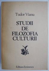 Studii de filozofia culturii &ndash; Tudor Vianu