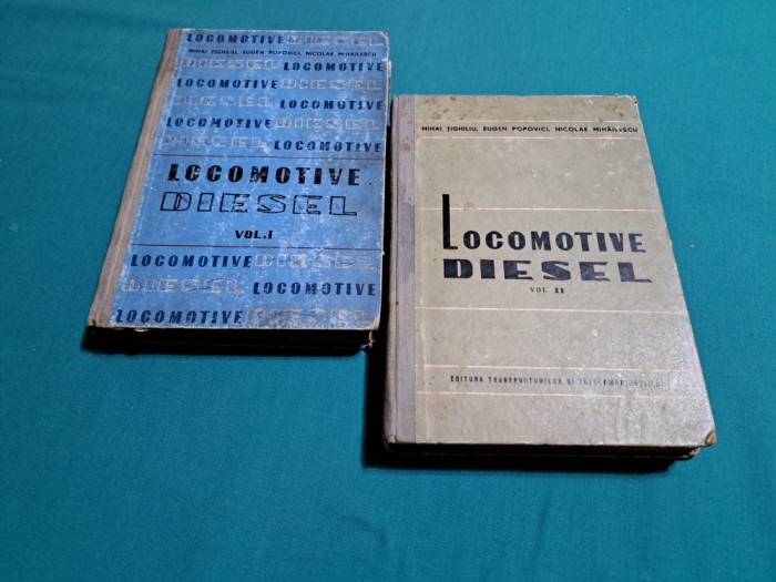 LOCOMOTIVE DIESEL * VOL. I-II / MIHAI ȚIGHILIU, EUGEN POPOVICI / 1963 * 09