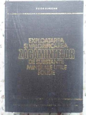 EXPLOATAREA SI VALORIFICAREA ZACAMINTELOR DE SUBSTANTE MINERALE UTILE SOLIDE-BUJOR ALMASAN-231601 foto