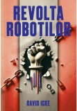 Cumpara ieftin Revolta Robotilor: Povestea renasterii spirituale