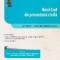 Noul Cod de procedura civila - republicat ad litteram. Actualizat 18 februarie 2013
