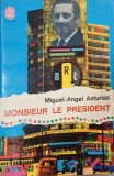 Monsieur le president - Miguel-Angel Asturias