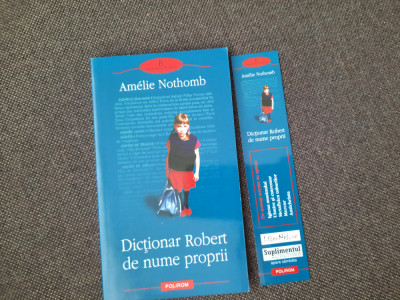 DICTIONAR ROBERT DE NU8ME PROPRII AMELIE NOTHOMB foto