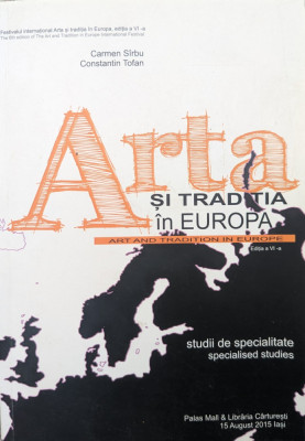 Arta Si Traditia In Europa - Carmen Sirbu, Constantin Tofan ,558913 foto