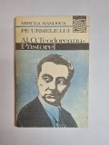 Pe urmele lui Al. O. Teodoreanu-Păstorel &ndash; Aut. Mircea Handoca, Ed. Sport-Turism, 1988