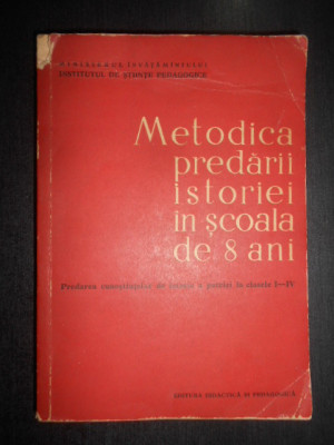 Metodica predarii istoriei in scoala de 8 ani (clasele I-IV) foto