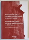 STUDII PRIVIND MINORITATEA GERMANA DIN ROMANIA IN SECOLUL XX de CORNELIU PINTILESCU , EDITIE IN LIMBILE ROMANA SI GERMANA , ANII &#039; 2000