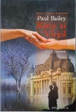 Kitty si Virgil - Paul Bailey - Carte Povesti Copii