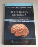 Camelia Popa - Tulburarea depresiva .Elemente de psihodiagnostic , terapii moderne si studii de caz , vol.2