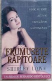 FRUMUSETE RAPITOARE-SHIRLEY LOWE