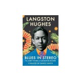 Blues in Stereo: The Early Works of Langston Hughes