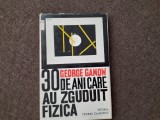 GEORGE GAMOW 30 DE ANI CARE AU ZGUDUIT FIZICA - GEORGE GAMOW
